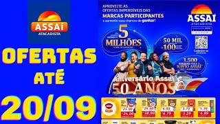 ASSAÍ ATACADISTA OFERTAS ATÉ 20/09/2024 FOLHETO ANIVERSÁRIO ASSAÍ SP