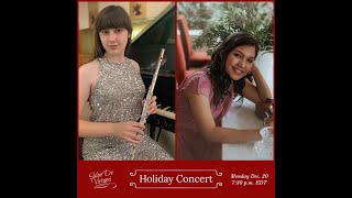 2021 Holiday Concert featuring KayCee Galano, violin and Nikka Gershman-Pepper, flute