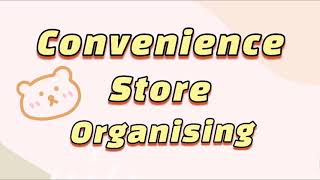 Convenience Store Organising