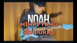 Noah - Mimpi Yang Sempurna Guitar Cover | Guitar One