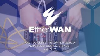 Accessing the Switch via WebGUI (Graphical User Interface)