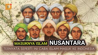 SEPERTI INI ! MASUKNYA ISLAM KE NUSANTARA YANG SEKARANG DI KENAL INDONESIA | DUNIA ISLAM