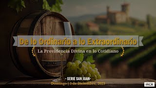 [San Juan] De ordinario a lo extraordinario