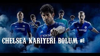 Chelsea Kariyeri | FIFA 16 | Bölüm 1