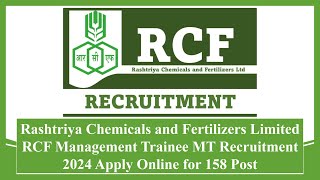 Rashtriya Chemicals and Fertilizers Ltd RCF Management Trainee Recruitment 2024 Apply Online #rcf