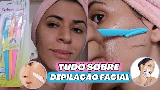 DEPILAÇÃO FACIAL EM CASA: As melhores dicas para depilar o rosto do jeito certo com lâmina