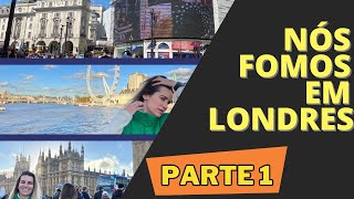 Passeio em Londres  parte 1