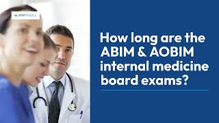 How long are the ABIM & AOBIM internal medicine board exams?