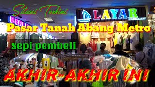 Situasi Terbaru Dari Pusat Grosir Tanah Abang Metro@Cholies87Vlog