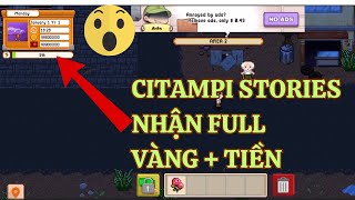 Citampi Stories HƯỚNG DẪN TẢI BẢN HACK NHẬN FULL TÀI NGUYÊN MIỄN PHÍ TRÊN IOS/ANDROID