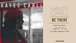 Hayes Carll - Be There (Official Audio)