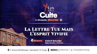 Culte du Dimanche 14 Avril 2024 | LA LETTRE TUE MAIS L'ESPRIT VIVIFIE