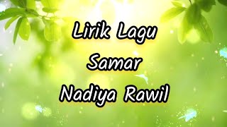 Lirik Lagu Samar - Nadiya Rawil