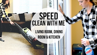 SPEED CLEAN WITH ME // Dining Room, Living Room and Kitchen