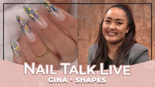 Shapes - Gina (Nail Talk Live)