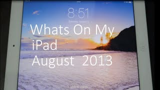 Whats On My iPad - August 2013 (iOS 7 Edition)