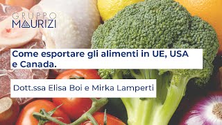 Come Esportare gli alimenti in UE,USA e Canada