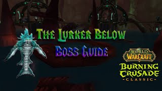 TBC Classic - The Lurker Below Boss Guide