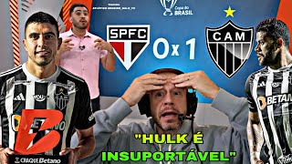 SÃO PAULO 0X1 ATLÉTICO-MG, TIAGO LEIFERT DISPARA CONTRA HULK "INSUPORTÁVEL"