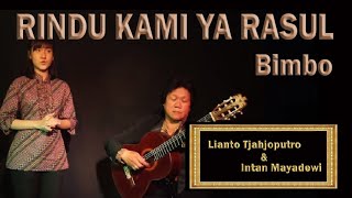 RINDU KAMI Ya Rasul - Lianto Tjahjoputro & Intan Mayadewi - Bimbo