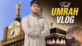 UMRAH VLOG IN MAKKAH (MECCA) 2024 | عمرہ  ولوگ  مکّہ  جِیارت پوری ودیو دیکھے #makkah #umrah