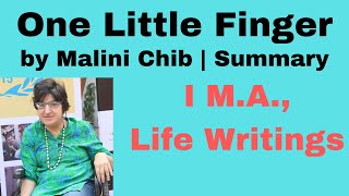 One Little Finger  By Malini Chib- Summary in Tamil| I M.A., | Life  Writings