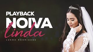 Noiva linda | Luana Rodrigues | Playback