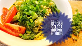 Memasak dengan selera Indomie godog.