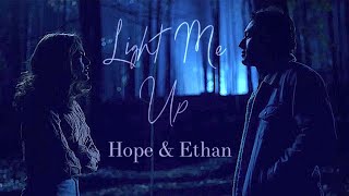 Hope & Ethan || Light Me Up