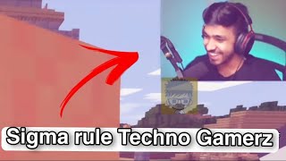 Sigma rule Techno Gamerz