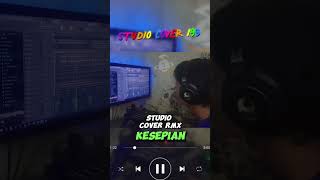 kesepian  #studiocover #musicremix #scrmx #studiocoverrmx #studiocovermusic #shorts