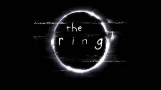 The Ring (2002) Soundtrack — Before You Die You See The Ring [Edited Version]