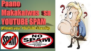 Paano makakaiwas sa YOUTUBE SPAM