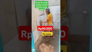 Harga borongan pasang keramik dinding kamar mandi