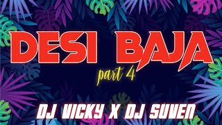 DESI BAJA PART 3 - DIALOGUE MIX - DJ VICKY X DJ SUVEN X MUSIC ZONE