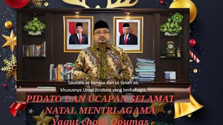 PIDATO DAN UCAPAN SELAMAT NATAL MENTRI AGAMA Yaqut cholil Qoumas