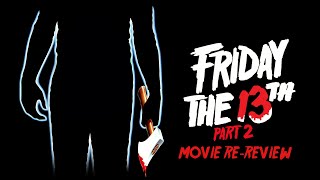 Friday the 13th Part II (1981) Movie Re-Review