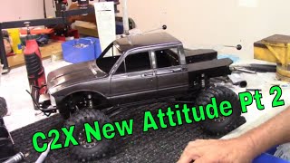 RC4WD C2X Whole New Attitude Pt 2