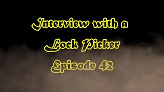 Interview with a Lock Picker - Episode 42 - Dark Arts Lock Picking - #lockpicking #locksport