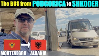 The BUS from Podgrica to Shkoder - Can I Do it?