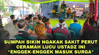 CERAMAH LUCU USTADZ SATU INI || KISAH PELACUR MASUK SURGA