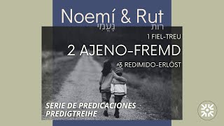 Noomi y Rut 2 Ajeno Fremd