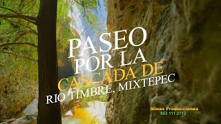 Cascada de Rio Timbre, Mixtepec/2021