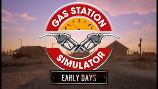 Gas station simulator early days niepełna wersja {PL} #2 Ale gościu mi gonga sprzedał