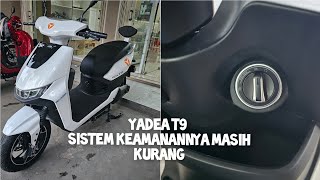 review motor listrik yadea T9 sudah keyless tapi masih nanggung buat sistem keamanannya