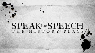 Speak the Speech: The History Plays | Showcase