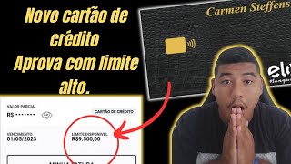 novo cartão de crédito carmem steffens Elo está aprovando geral.