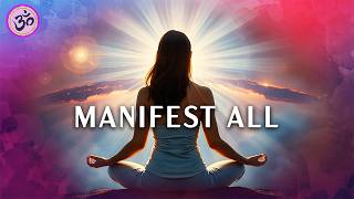 MANIFEST ALL - Guided Meditation - Use with Caution - Listen While You Sleep, Manifest Your Desires