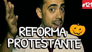 REFORMA PROTESTANTE - Vlog Depois do Culto #121 com Jr. Meireles