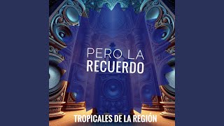 Pero la Recuerdo (Cover)